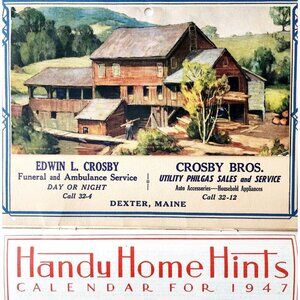 1947 Dexter Maine Crosby Bros Vintage Calendar Advertisement Funeral Gas DWD23B